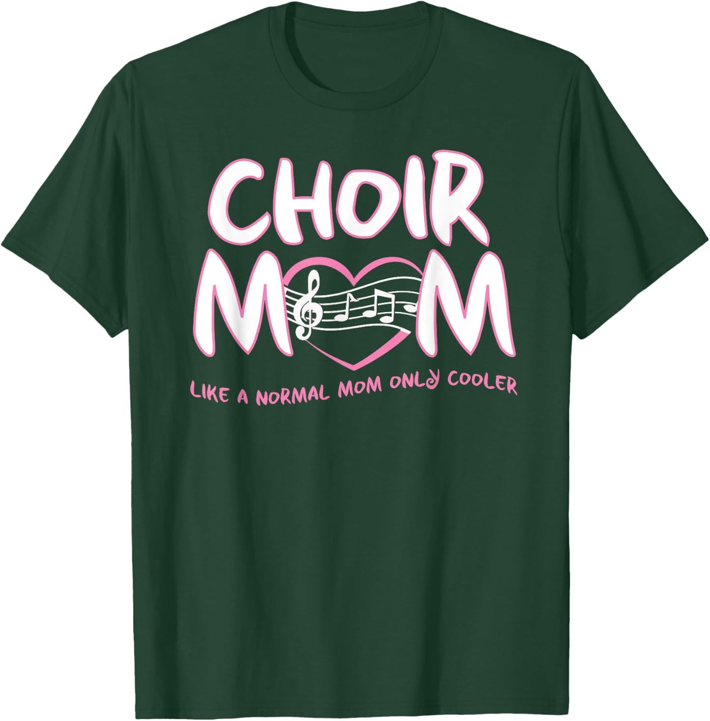 Choir Mom T-Shirt - T-Shirt | Forest