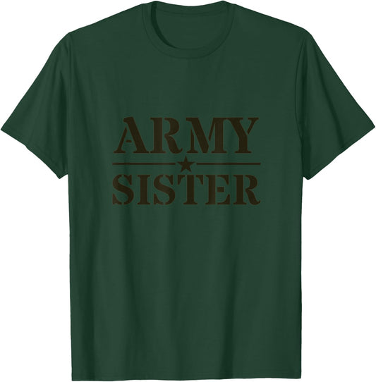 Proud Army Sister T-Shirt - T-Shirt | Forest