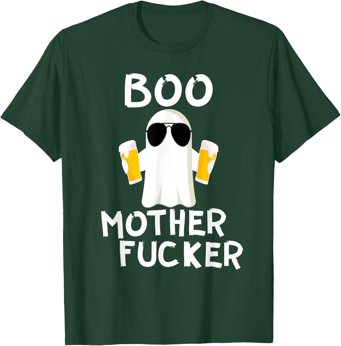 Boo MotherFucker Funny Beer Drinking Ghost Adult Halloween T-Shirt - T-Shirt | Forest