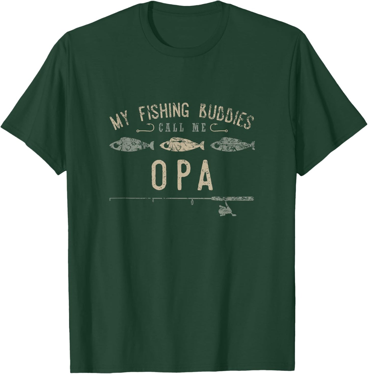My Fishing Buddies Call Me Opa Shirt, Cute Father's Day Gift T-Shirt - T-Shirt | Forest