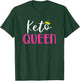 Keto Queen Shirt With Crown Funny Ketosis Diet T-Shirt - T-Shirt | Forest