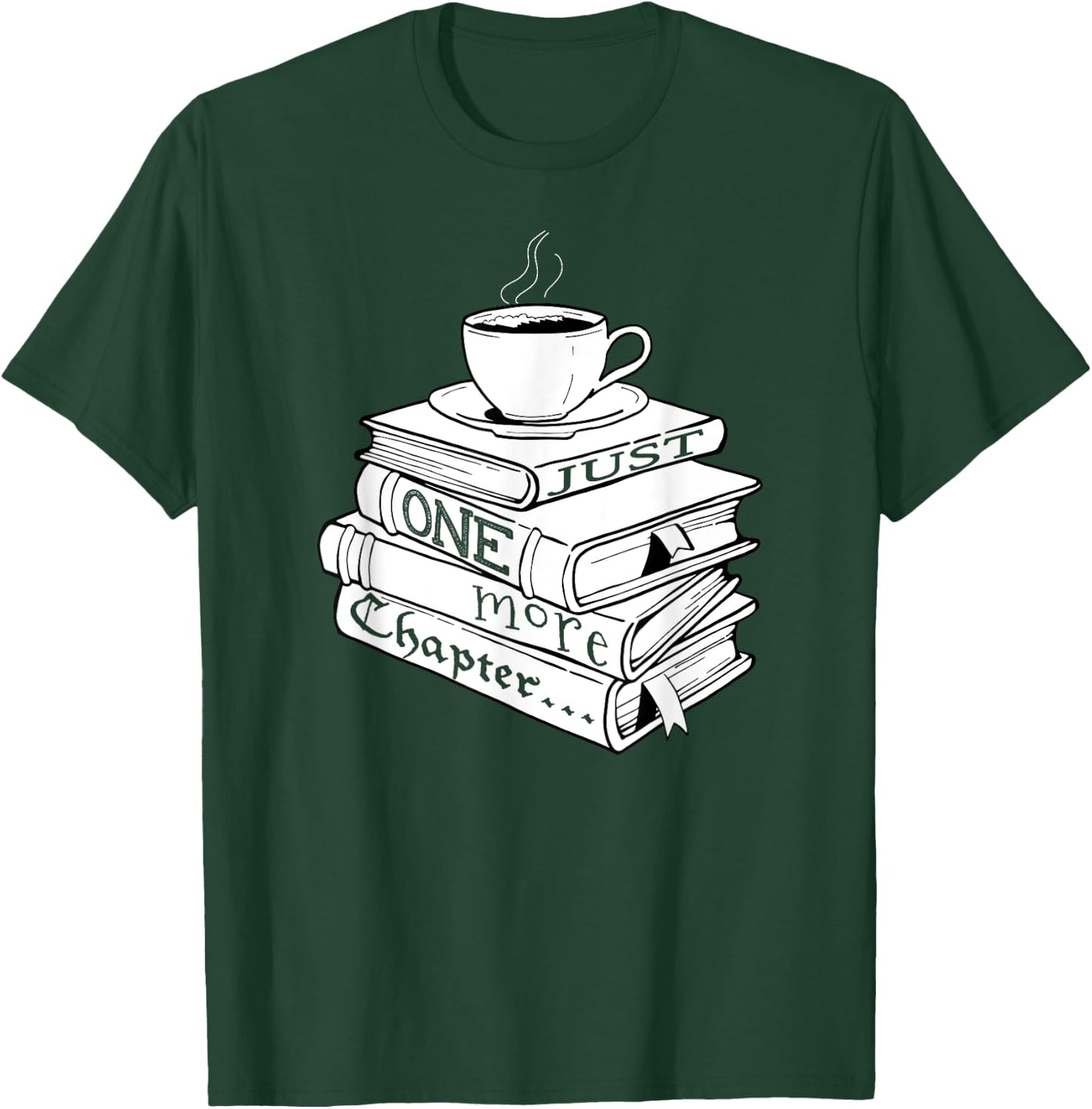 Just One More Chapter Book Reading for Book Lovers T-Shirt - T-Shirt | Forest
