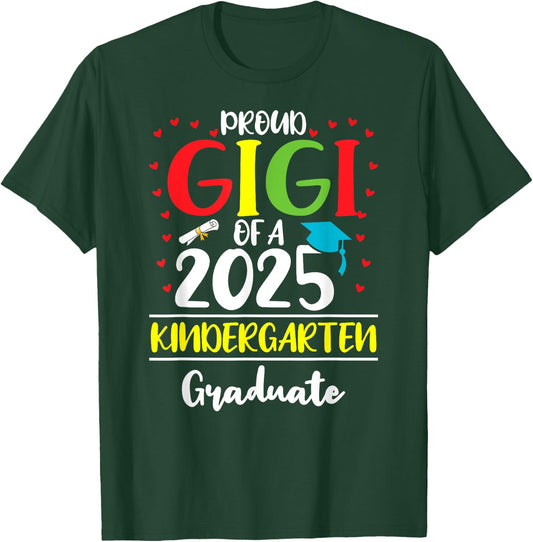 Funny Proud Gigi of a Class of 2025 Kindergarten Graduate T-Shirt - T-Shirt | Forest