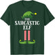 Sarcastic Elf Matching Family Group Christmas Party T-Shirt - T-Shirt | Forest