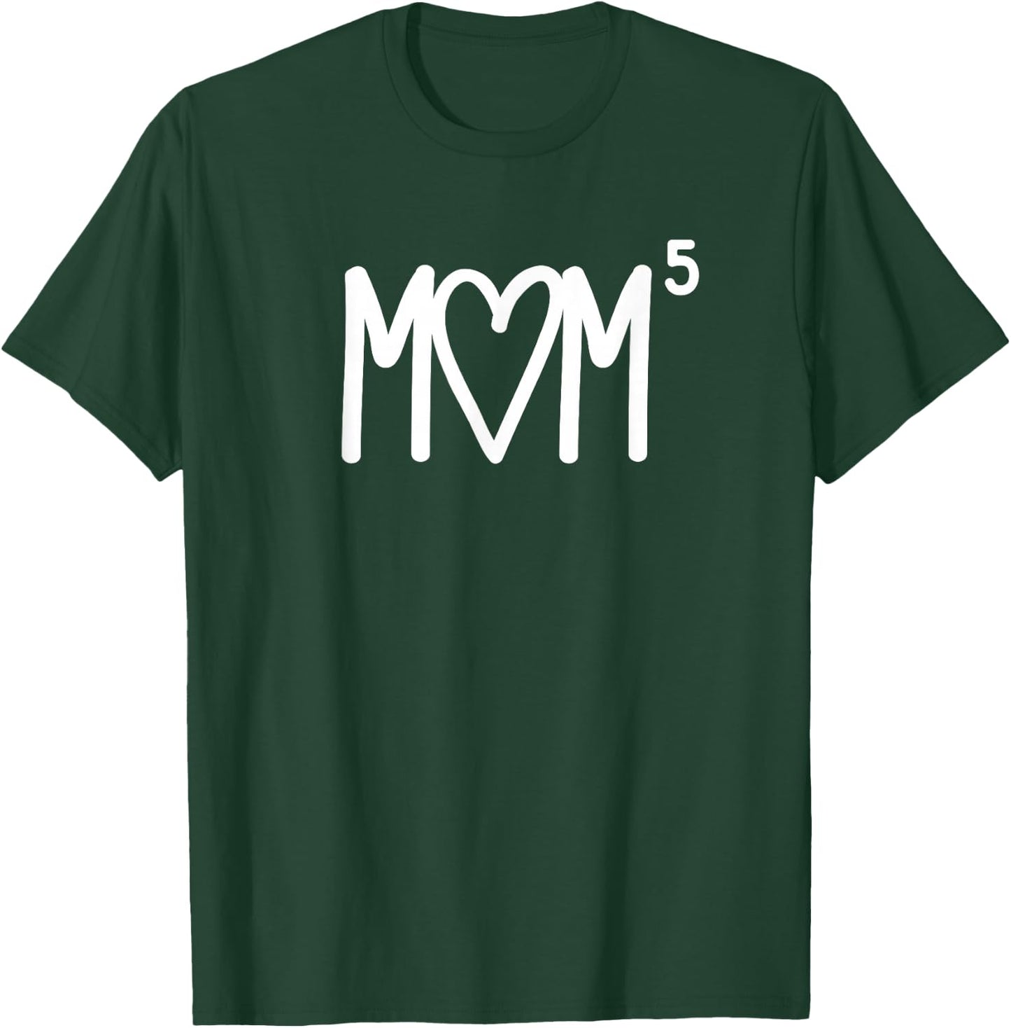 Mom to the Fifth Power Mother of 5 Five Children Gift T-Shirt - T-Shirt | Forest