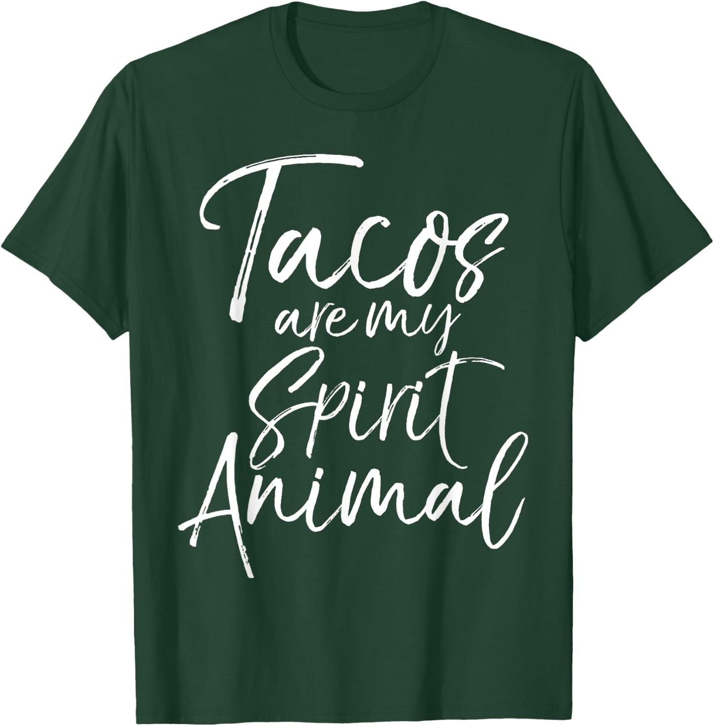Tacos are my Spirit Animal Shirt Funny Cute Mexican Food T-Shirt - T-Shirt | Forest
