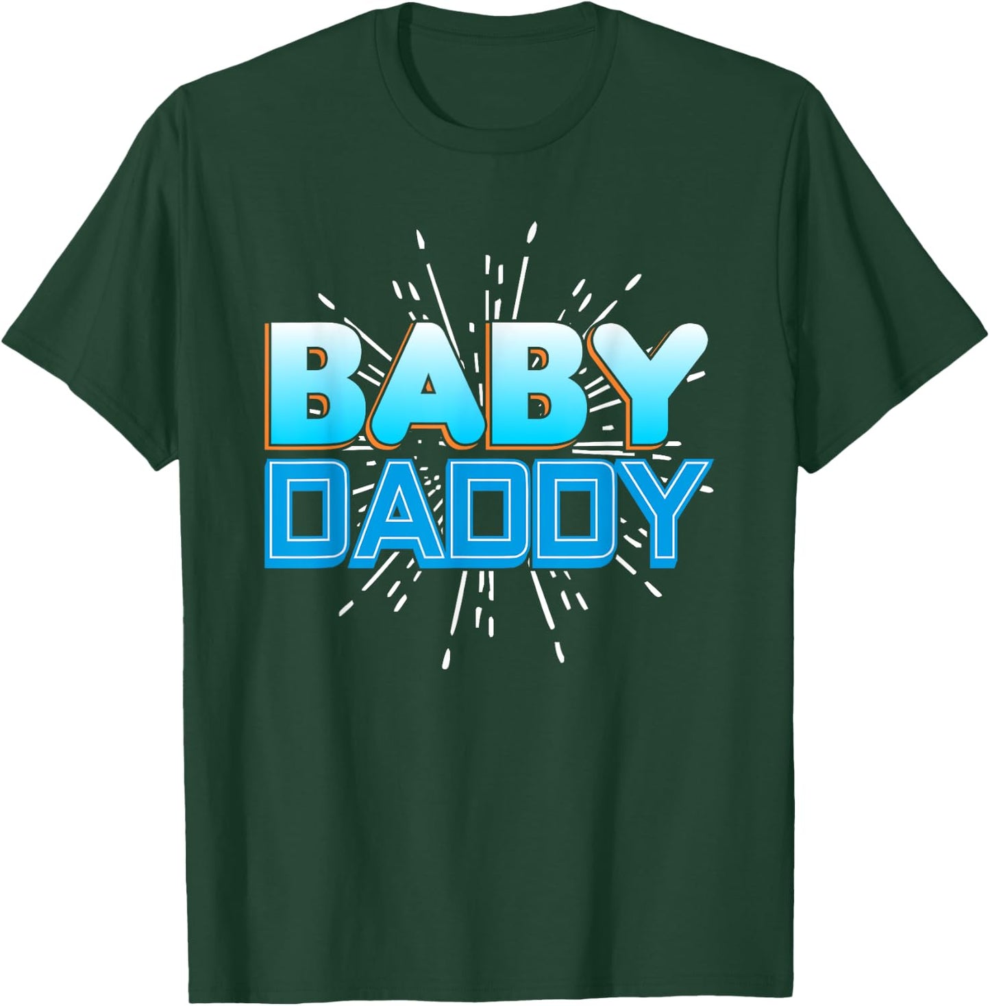 Funny Baby Daddy T Shirt - Funny Father's Day Gift T-Shirt - T-Shirt | Forest