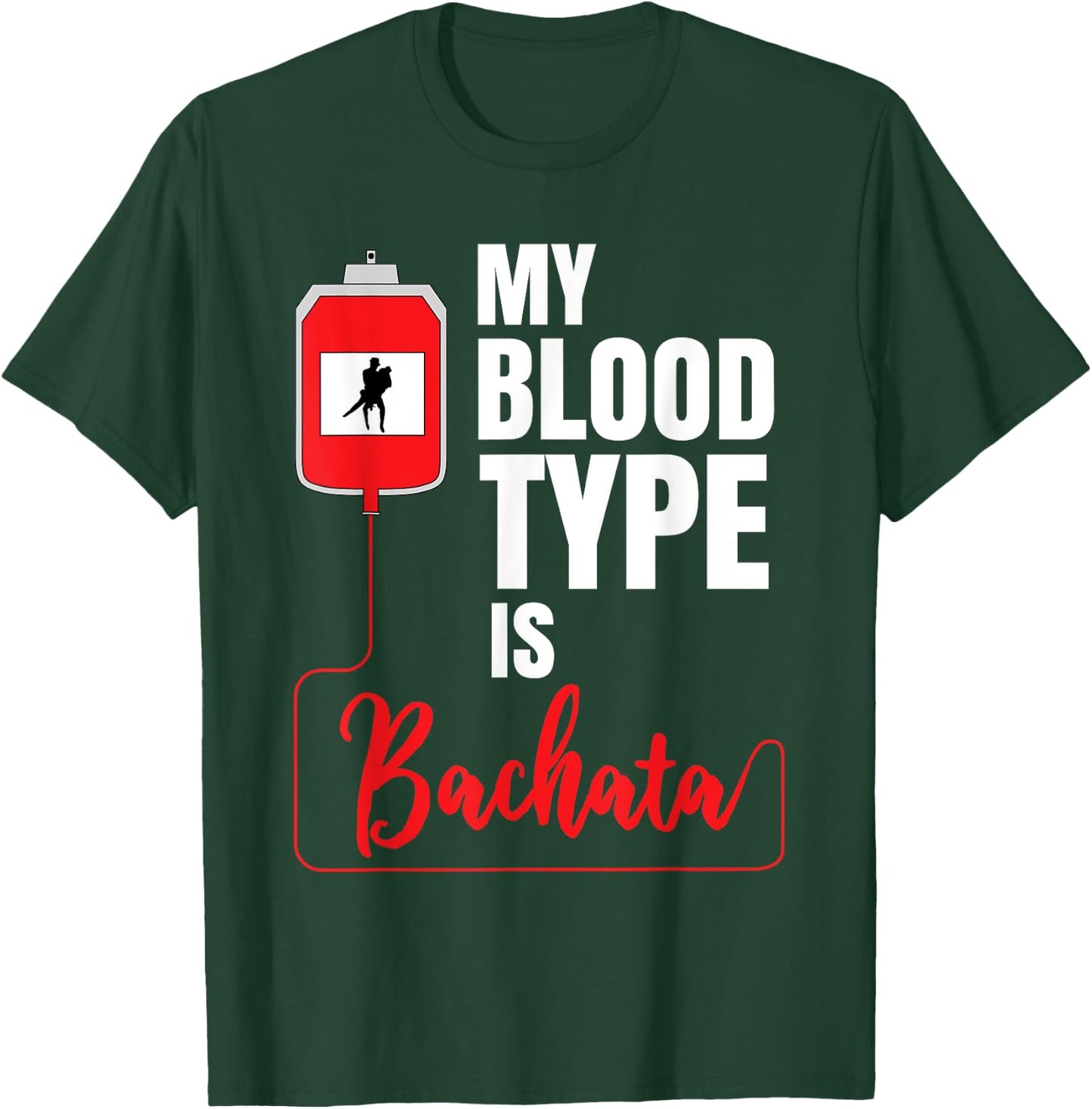 Bachata Funny Dance Cumbia Salsa Merengue Reggaeton Baile T-Shirt - T-Shirt | Forest