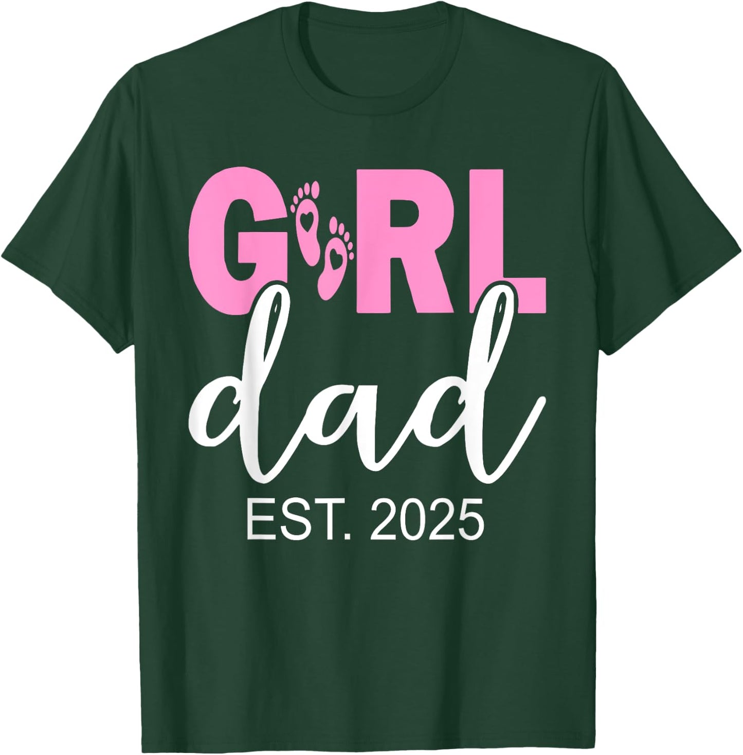Dad Est 2025 Newborn Daddy Of Girl Father Dad To Be 2025 T-Shirt - T-Shirt | Forest