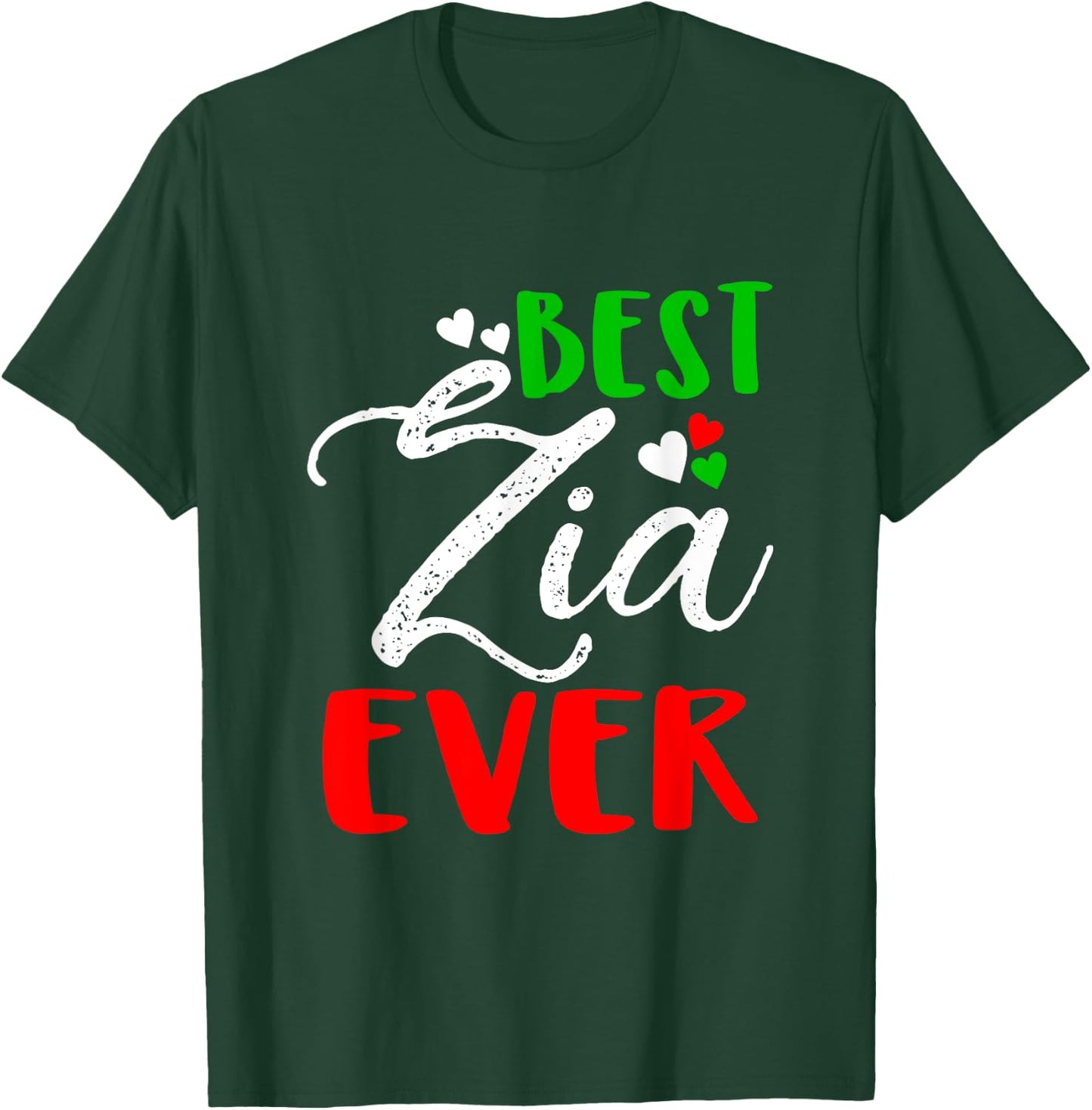 Best Zia Ever | Best Aunt Ever T shirt T-Shirt - T-Shirt | Forest