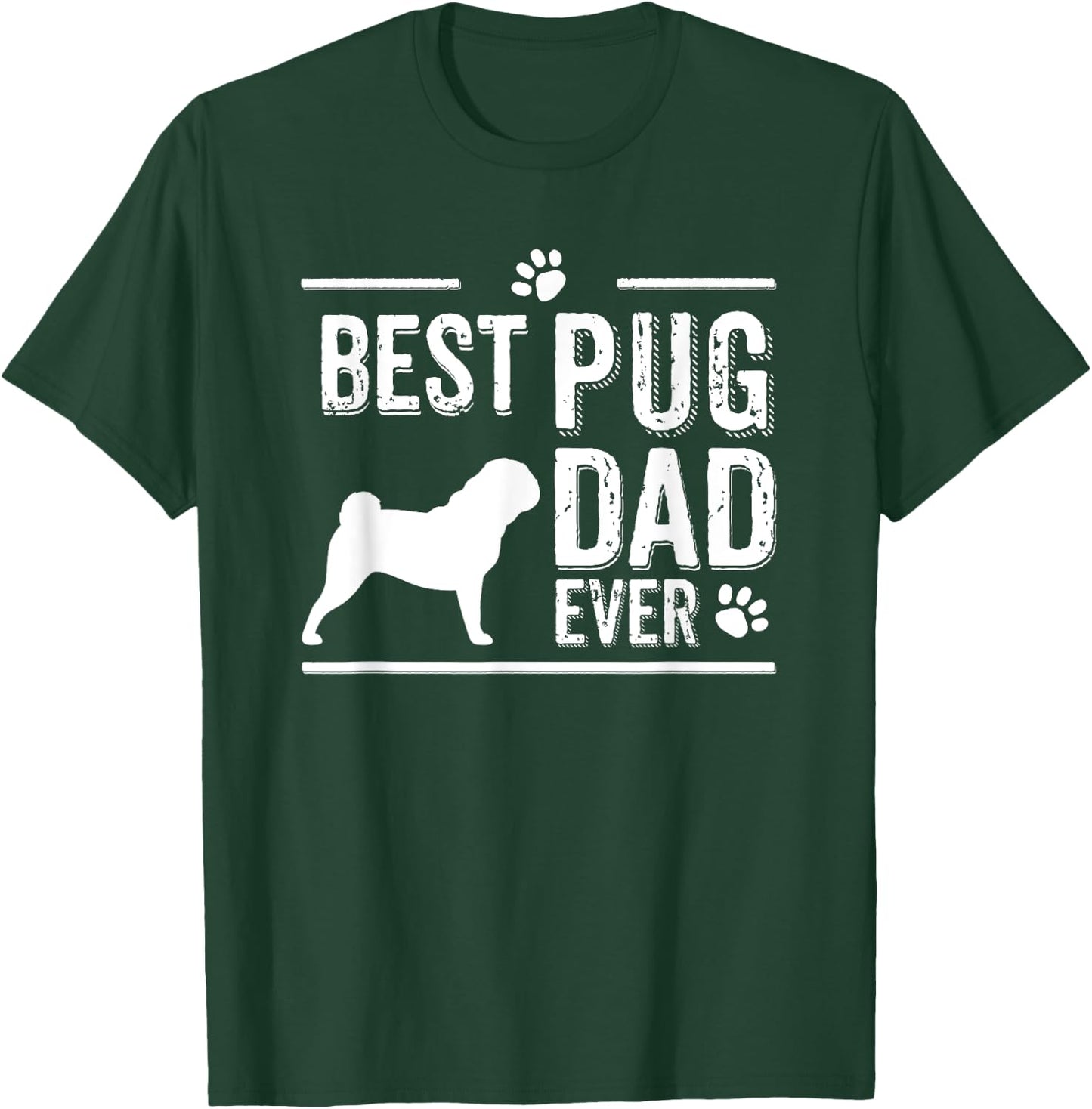 Pug Dad Best Dog Owner Ever T-Shirt - T-Shirt | Forest