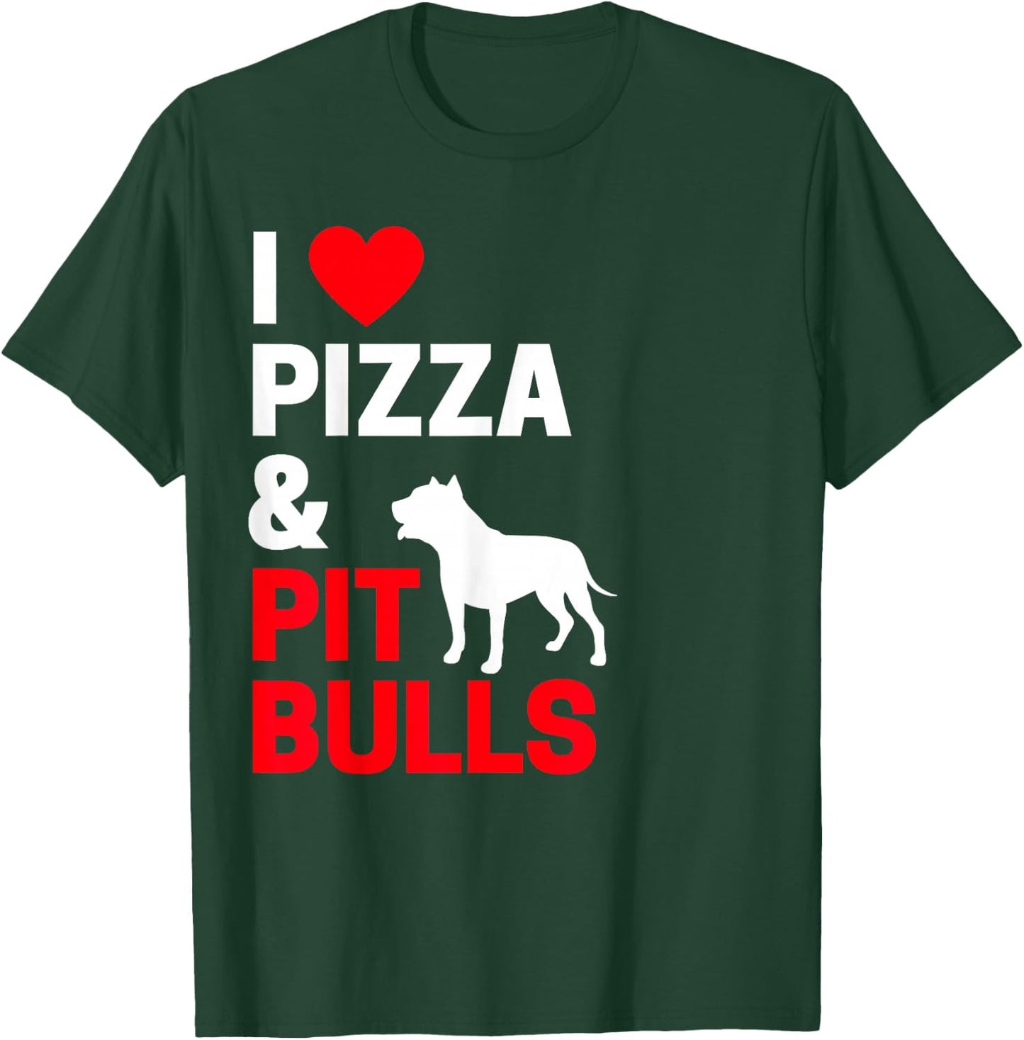 Pitbull Owner Gifts I Love Pizza & Pitbulls Pitbull Owner T-Shirt - T-Shirt | Forest