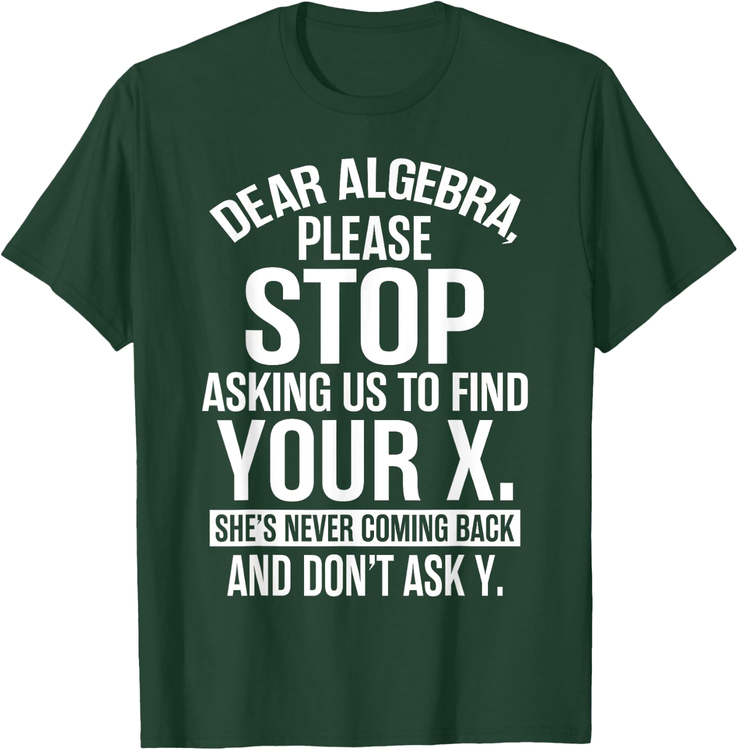 Complicated Math Apparel - Awesome Funny Algebra Design T-Shirt - T-Shirt | Forest