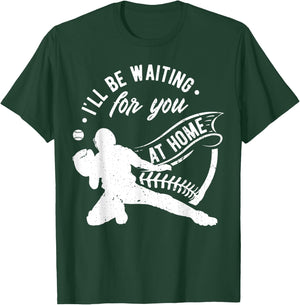 Catcher I'll Be Waiting For You | Softball Baseball T-Shirt - T-Shirt | Forest