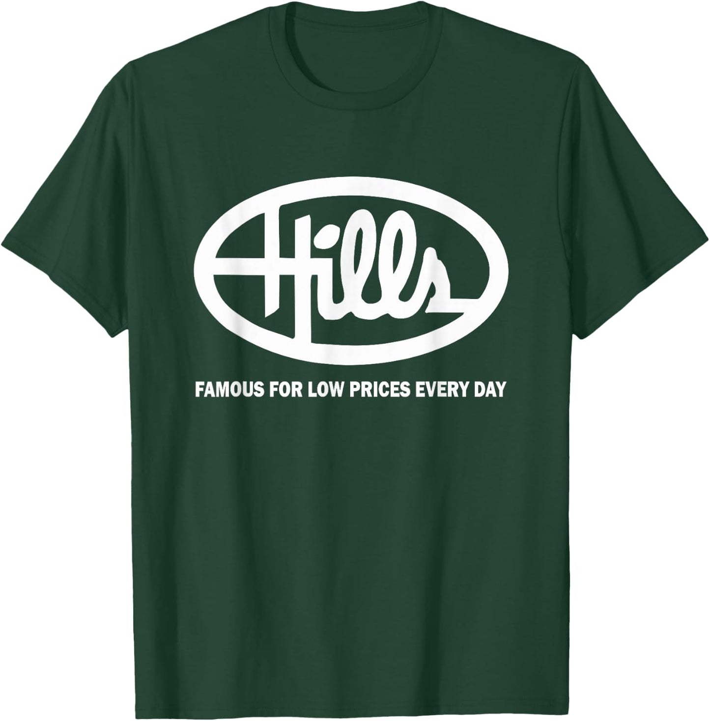 Hills Dept Store Famous Every Day T-Shirt - T-Shirt | Forest