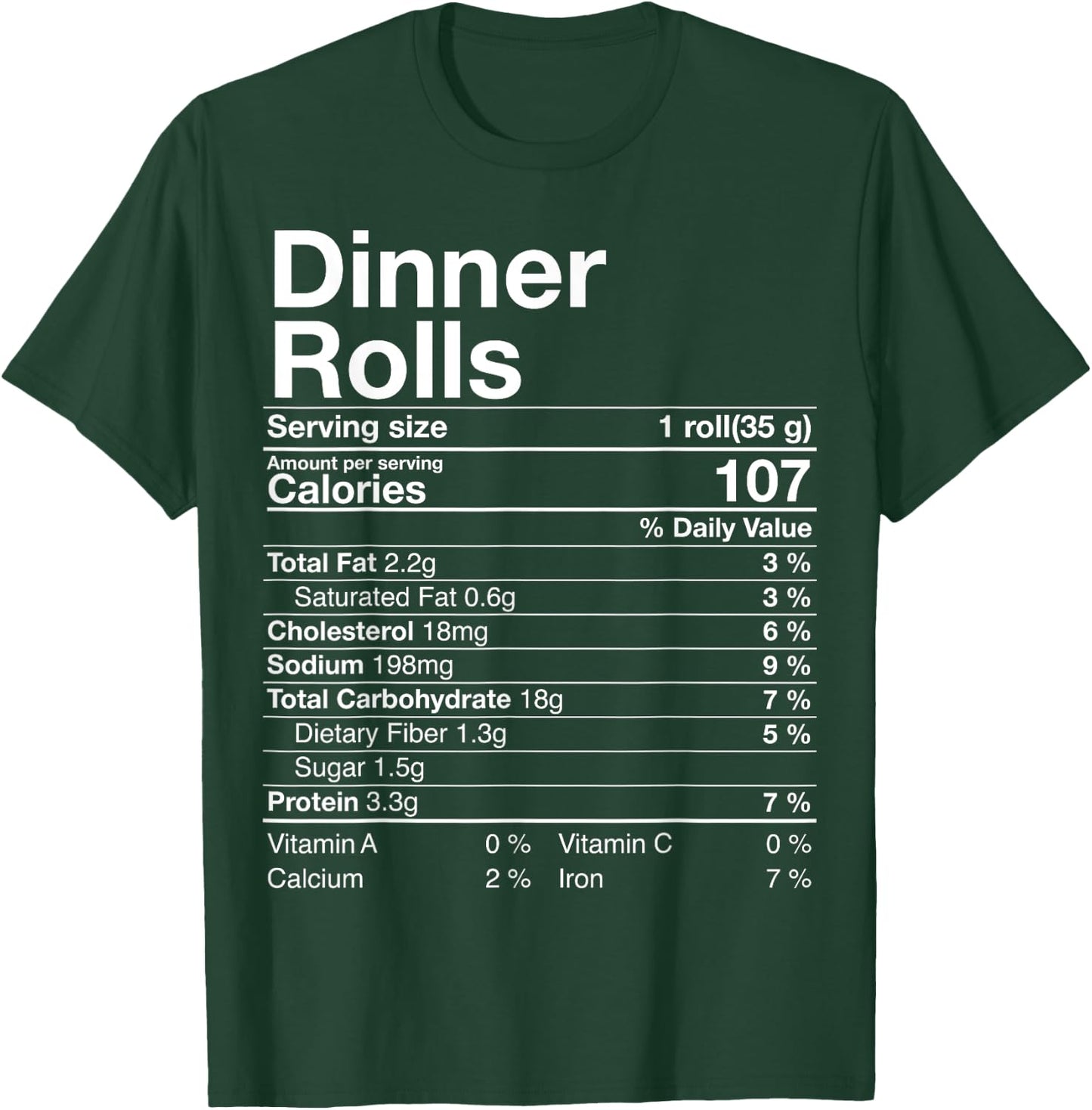Dinner Rolls Nutrition Facts Thanksgiving Gifts Turkey Day T-Shirt - T-Shirt | Forest