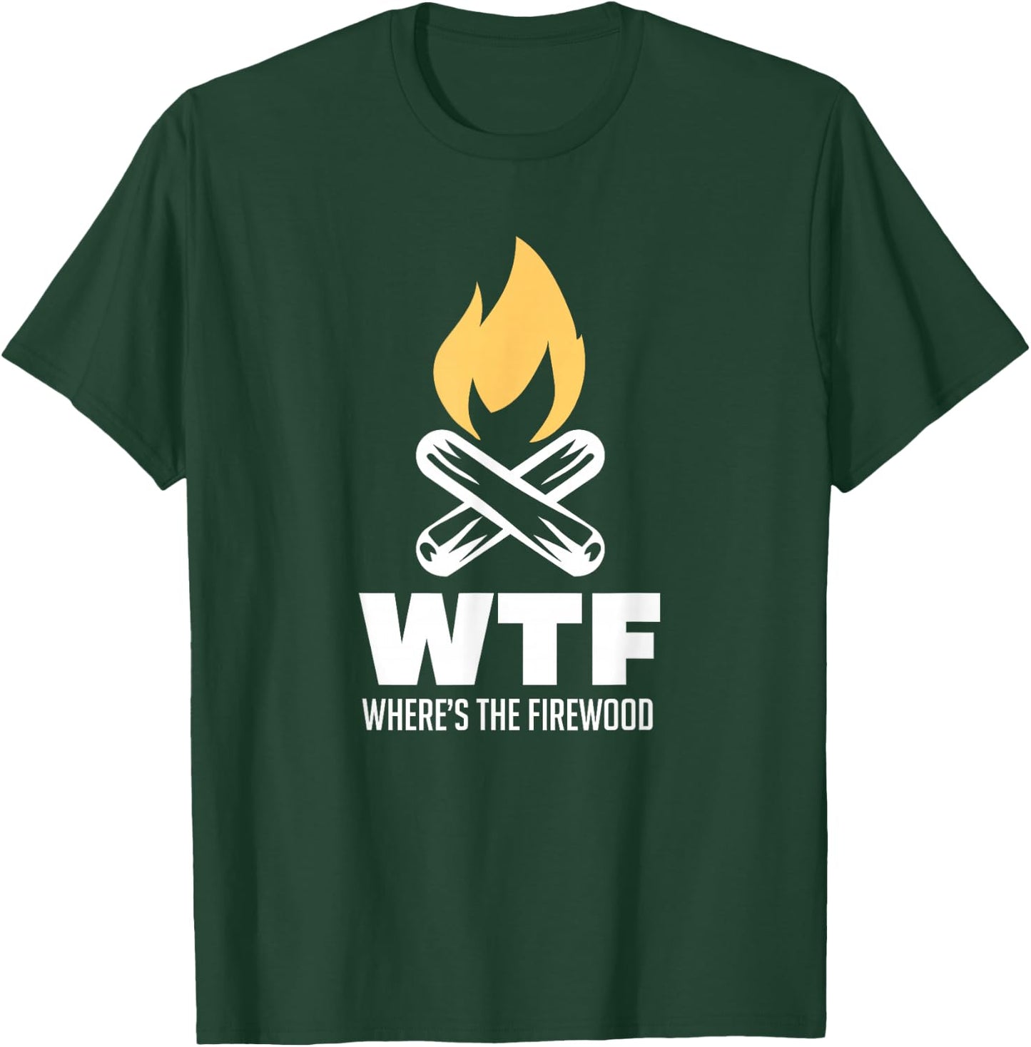 Wheres The Firewood WTF For A Camper Gift T-Shirt - T-Shirt | Forest