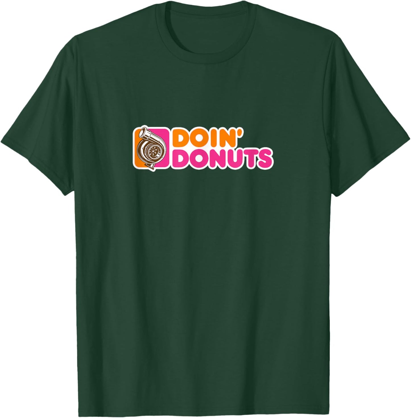 Doin' Donuts - Racing & Drift Car Enthusiast Funny Drag Race T-Shirt - T-Shirt | Forest