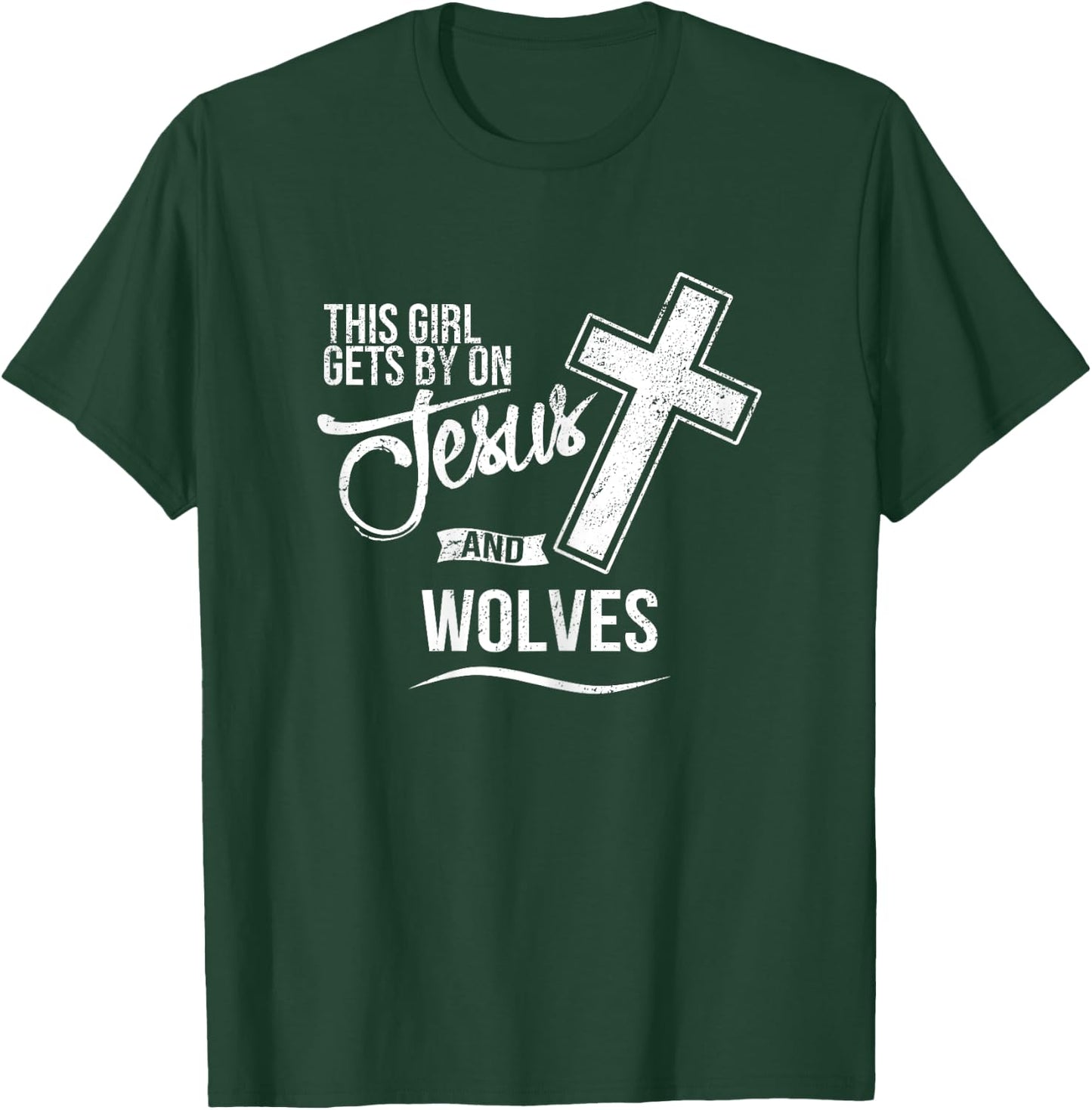 This Girl Gets By On Jesus and WOLVES Religious WOLF T-Shirt - T-Shirt | Forest