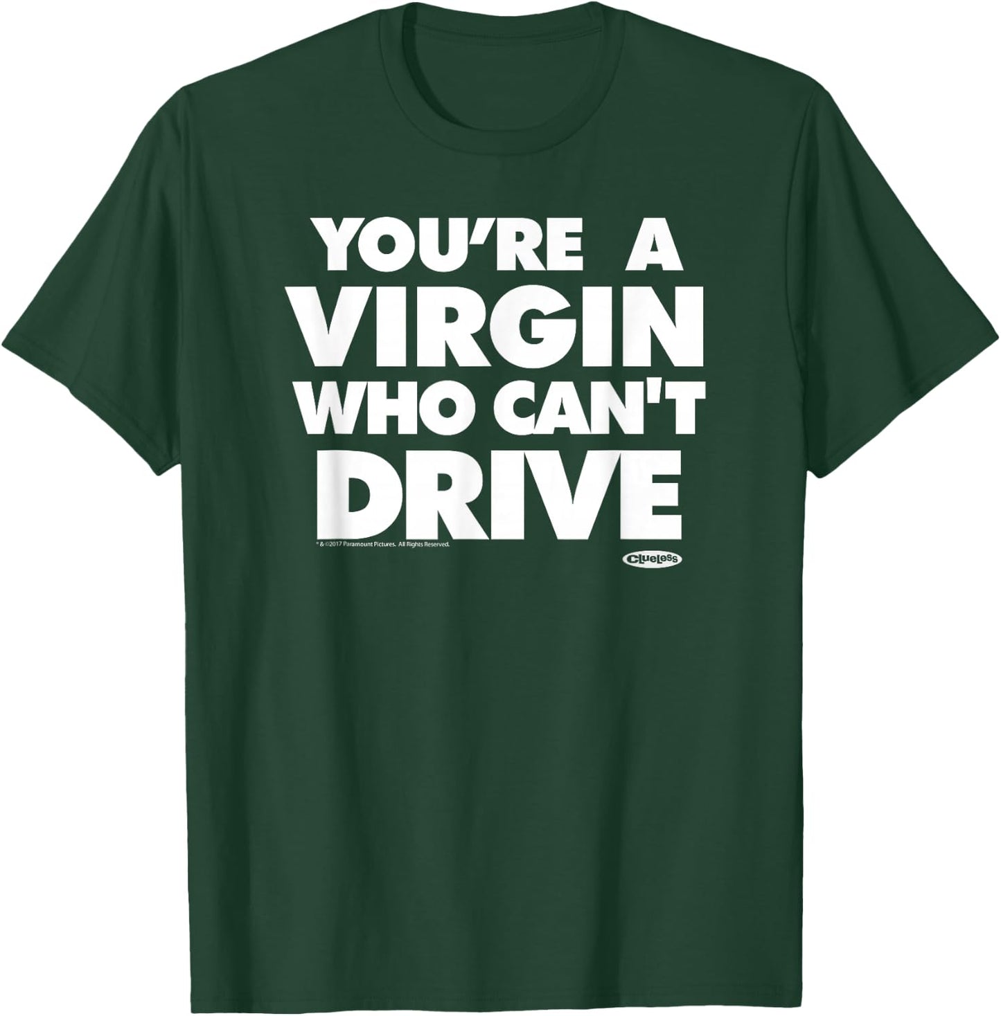 Clueless You're A Virgin Quote T-Shirt - T-Shirt | Forest