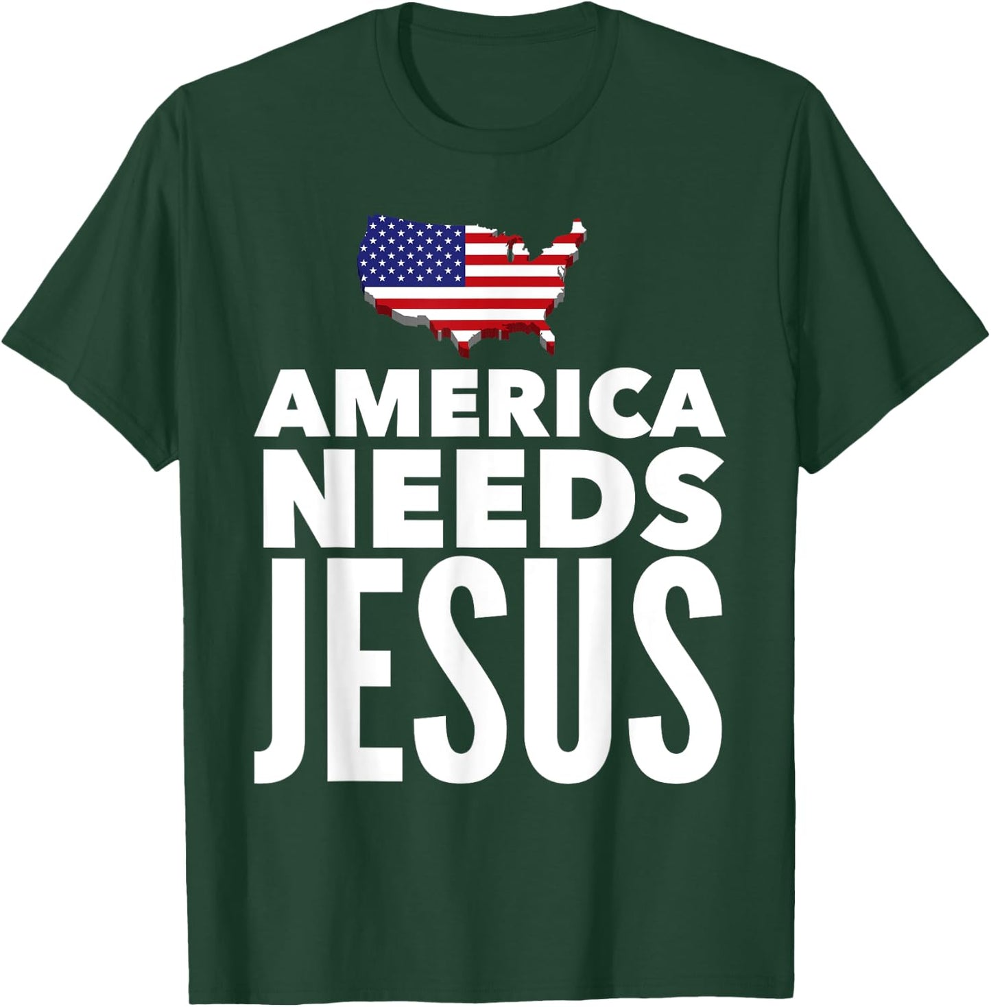 America Needs Jesus Christian Salvation Gospel Bible Gift T-Shirt - T-Shirt | Forest