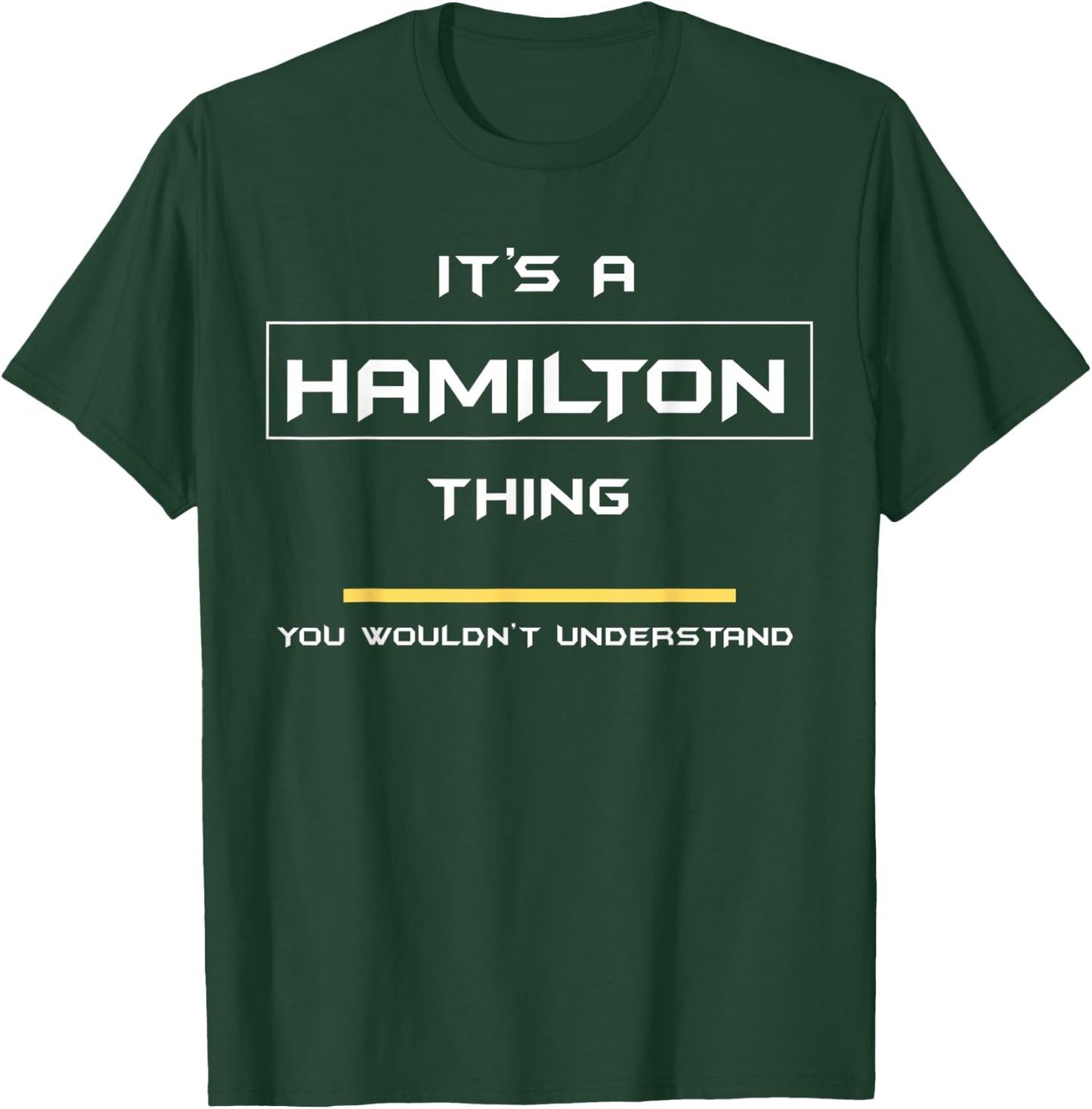 #1 Hamilton Thing Quality T-Shirt - T-Shirt | Forest