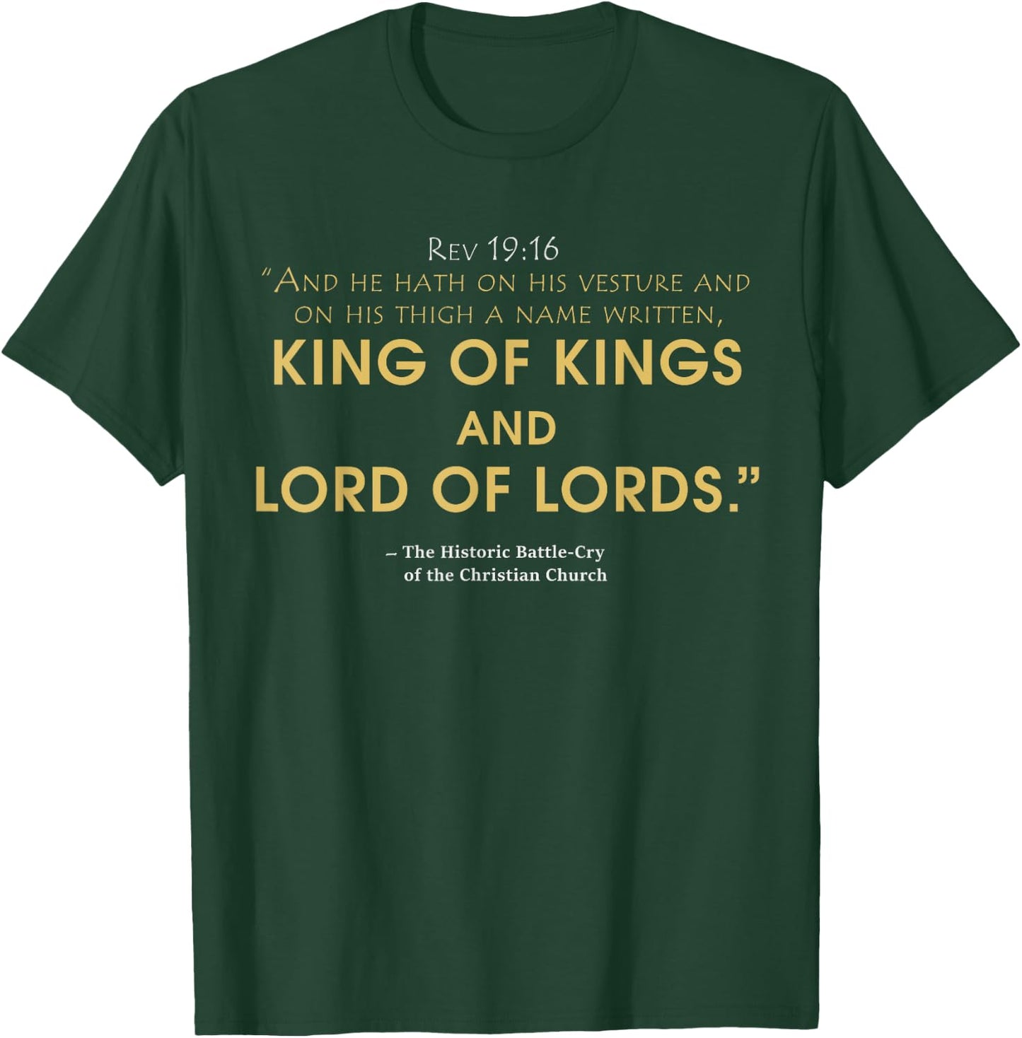 king and lord Jesus , Revelation 19:16 bible T-Shirt - T-Shirt | Forest
