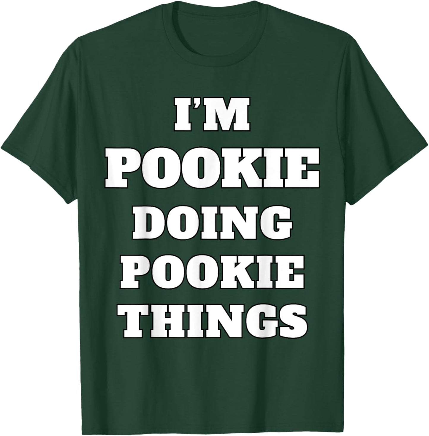 I'm Pookie Doing Pookie Things Aesthetic Slang Viral Gen Z T-Shirt - T-Shirt | Forest
