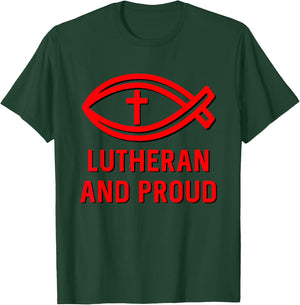 Lutheran and Proud Martin Luther Ichthys Cross Reformation T-Shirt - T-Shirt | Forest