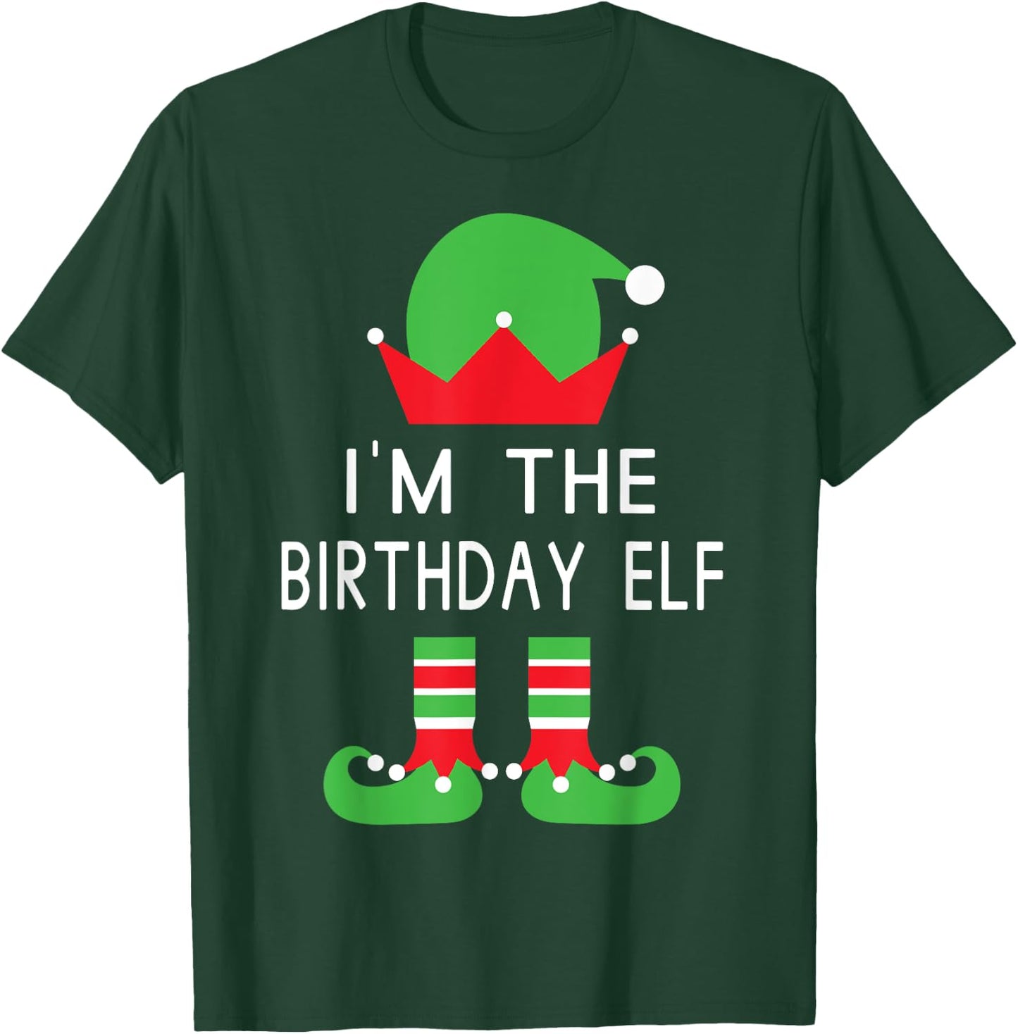 I'm The Birthday Elf Funny Christmas T Shirt T-Shirt - T-Shirt | Forest