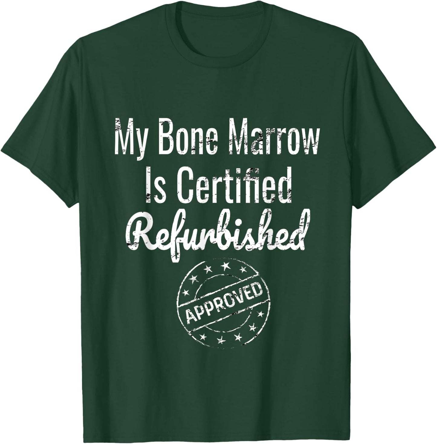Leukemia Bone Marrow Aplastic Anemia Awareness T-Shirt - T-Shirt | Forest