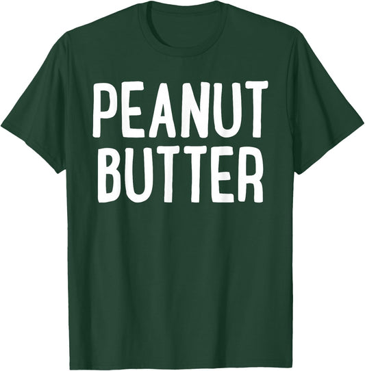 Peanut Butter Shirt Matching Peanut Butter Costume T-Shirt - T-Shirt | Forest