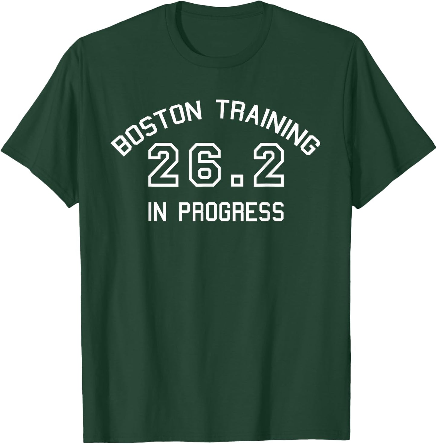 Boston 26.2 Marathon Training T-Shirt - T-Shirt | Forest