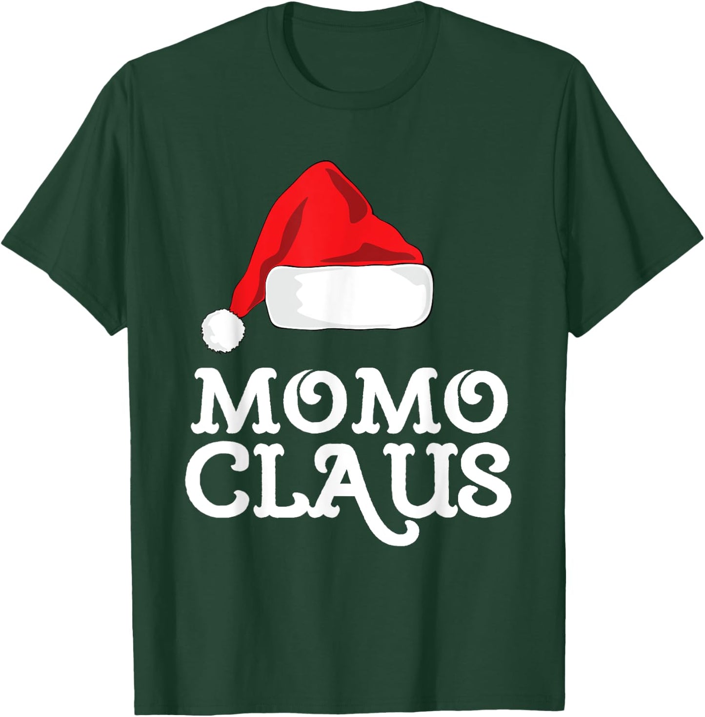 Momo Claus Christmas Santa's Hat Pajama Family Xmas T-Shirt - T-Shirt | Forest