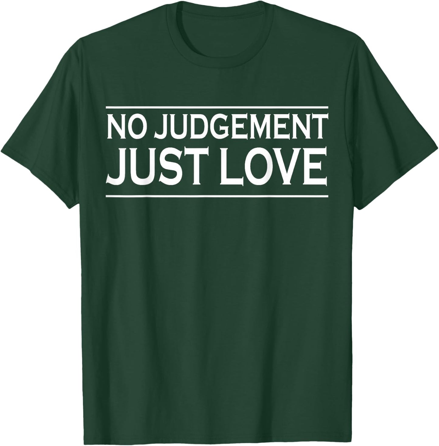 No Judgement Just Love Philippines Christian Relationships T-Shirt - T-Shirt | Forest