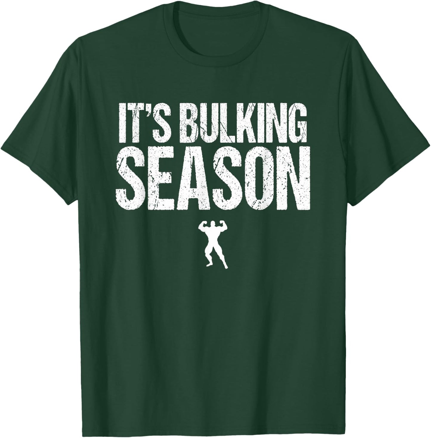 Bodybuilding Shirts & Gifts It's Bulking Season Shirt | Funny -Adult Black T-Shirt - T-Shirt | Forest