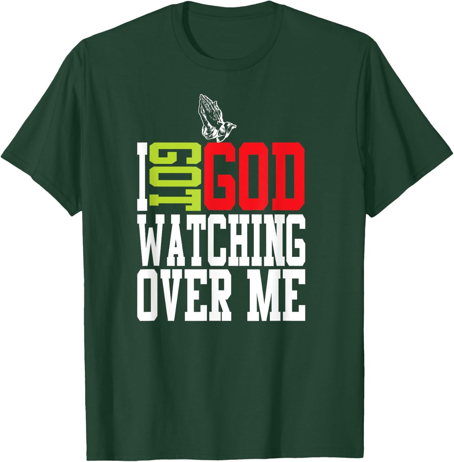 Christian Got God Watching Over Me Jesus T-Shirt - T-Shirt | Forest