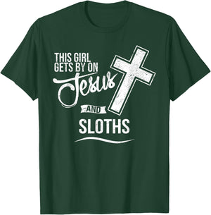This Girl Gets By On Jesus and SLOTHS Religious SLOTH T-Shirt - T-Shirt | Forest
