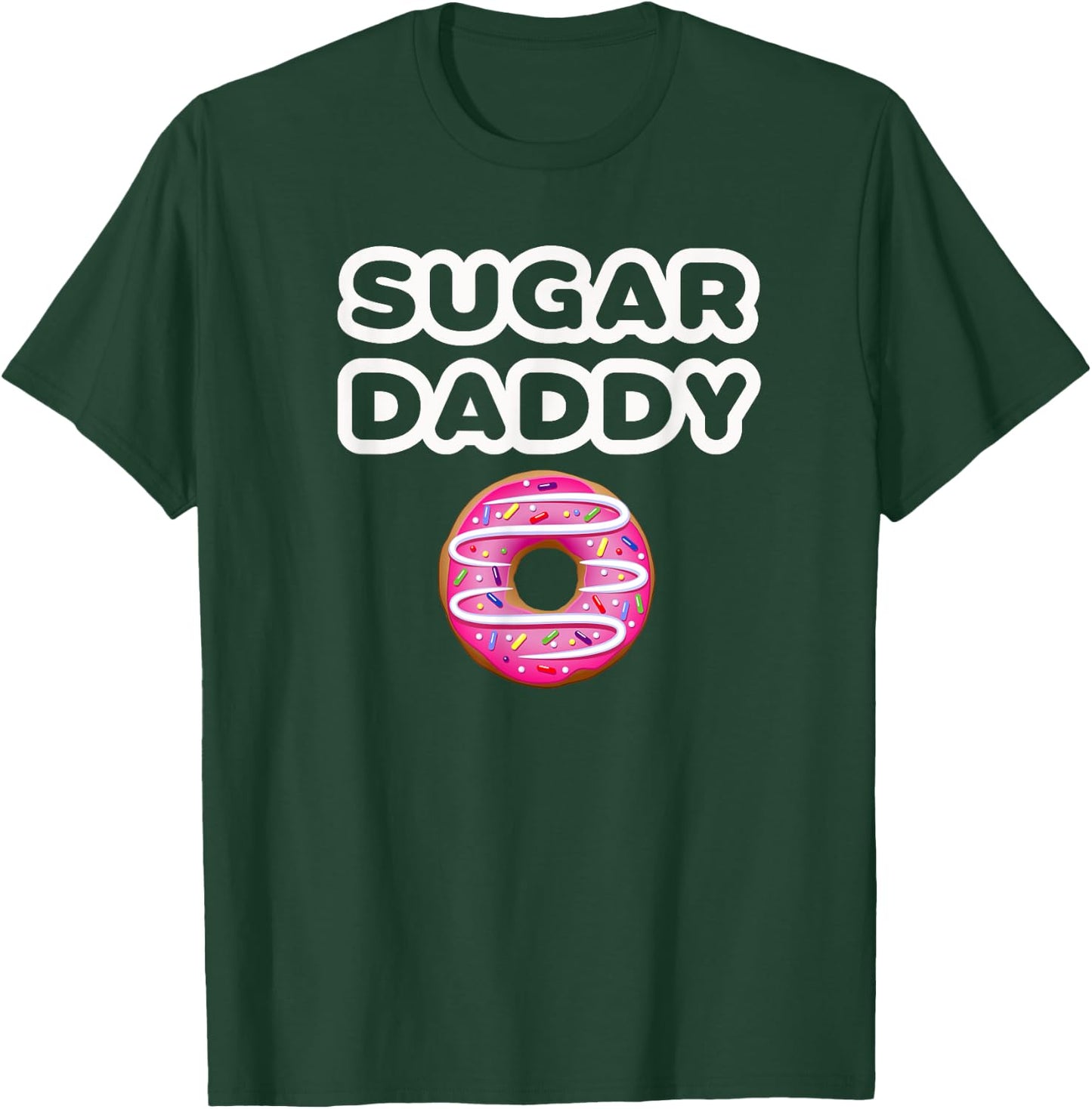 Sugar Daddy fun Fathers Day Father Pop Gift T-Shirt - T-Shirt | Forest