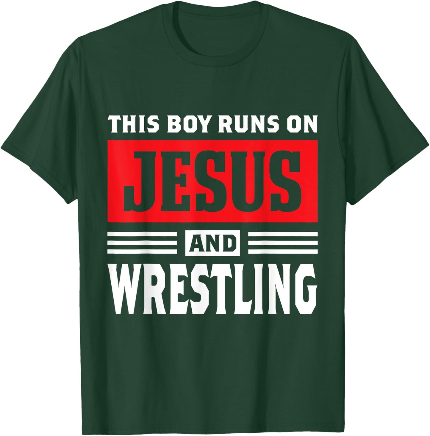 This Boy Runs On Jesus And Wrestling Christian Gift T-Shirt - T-Shirt | Forest