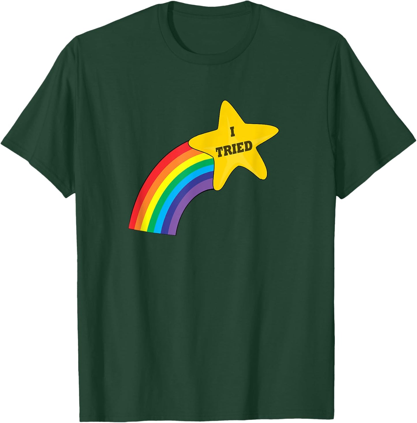 I Tried - Funny Witty Meme Gold Star For Great Effort T-Shirt - T-Shirt | Forest