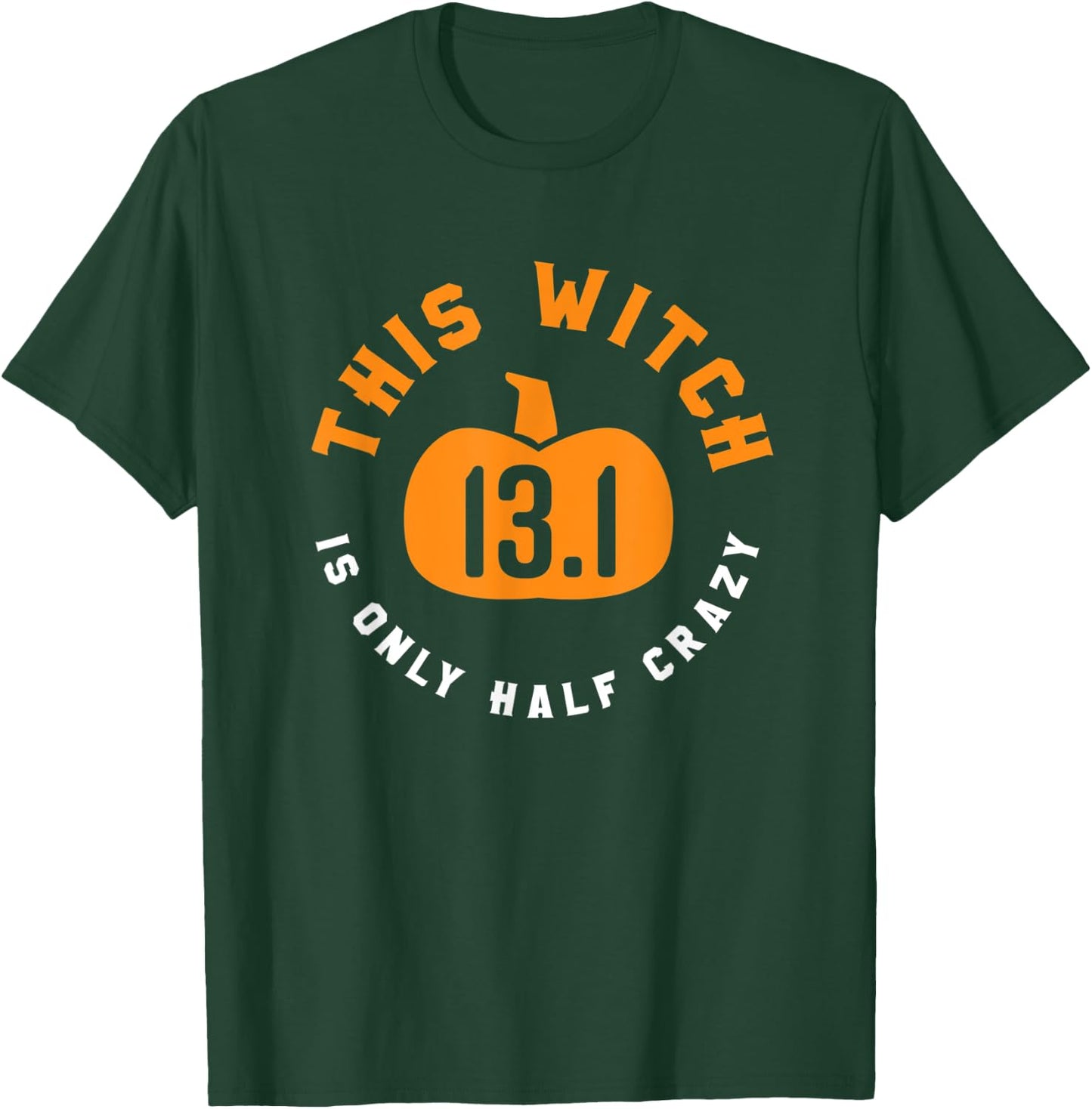 Halloween Running Half Marathon - Halloween Running T-Shirt - T-Shirt | Forest