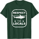 FANNY Respect The Locals design for shark LOVERS. T-Shirt - T-Shirt | Forest