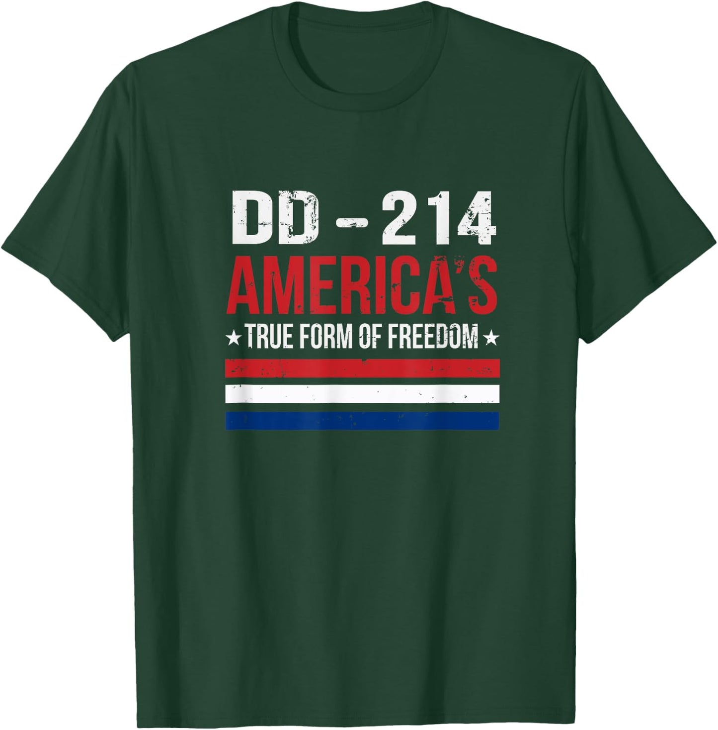 True Form Of Freedom DD-214 Veteran Gift T-Shirt - T-Shirt | Forest