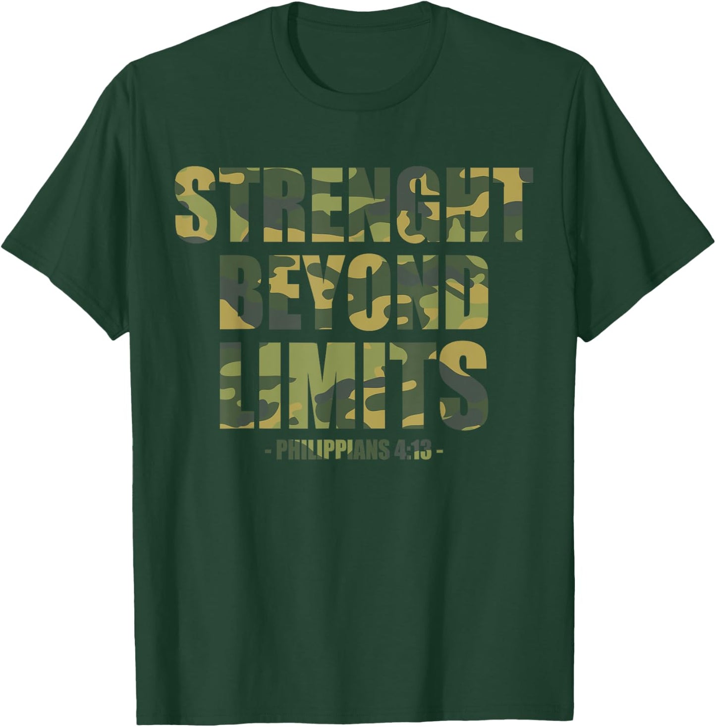 Strenght Beyond Limits Christian Men Camo Scripture Gym Work T-Shirt - T-Shirt | Forest