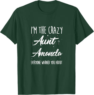 Crazy Aunt Amanda Shirt, Funny Family Reunion Auntie Gift T-Shirt - T-Shirt | Forest
