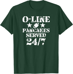 O-Line Pancakes Served 24/7 American Football Lineman T-Shirt - T-Shirt | Forest