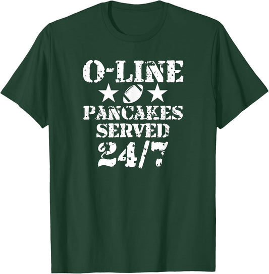 O-Line Pancakes Served 24/7 American Football Lineman T-Shirt - T-Shirt | Forest