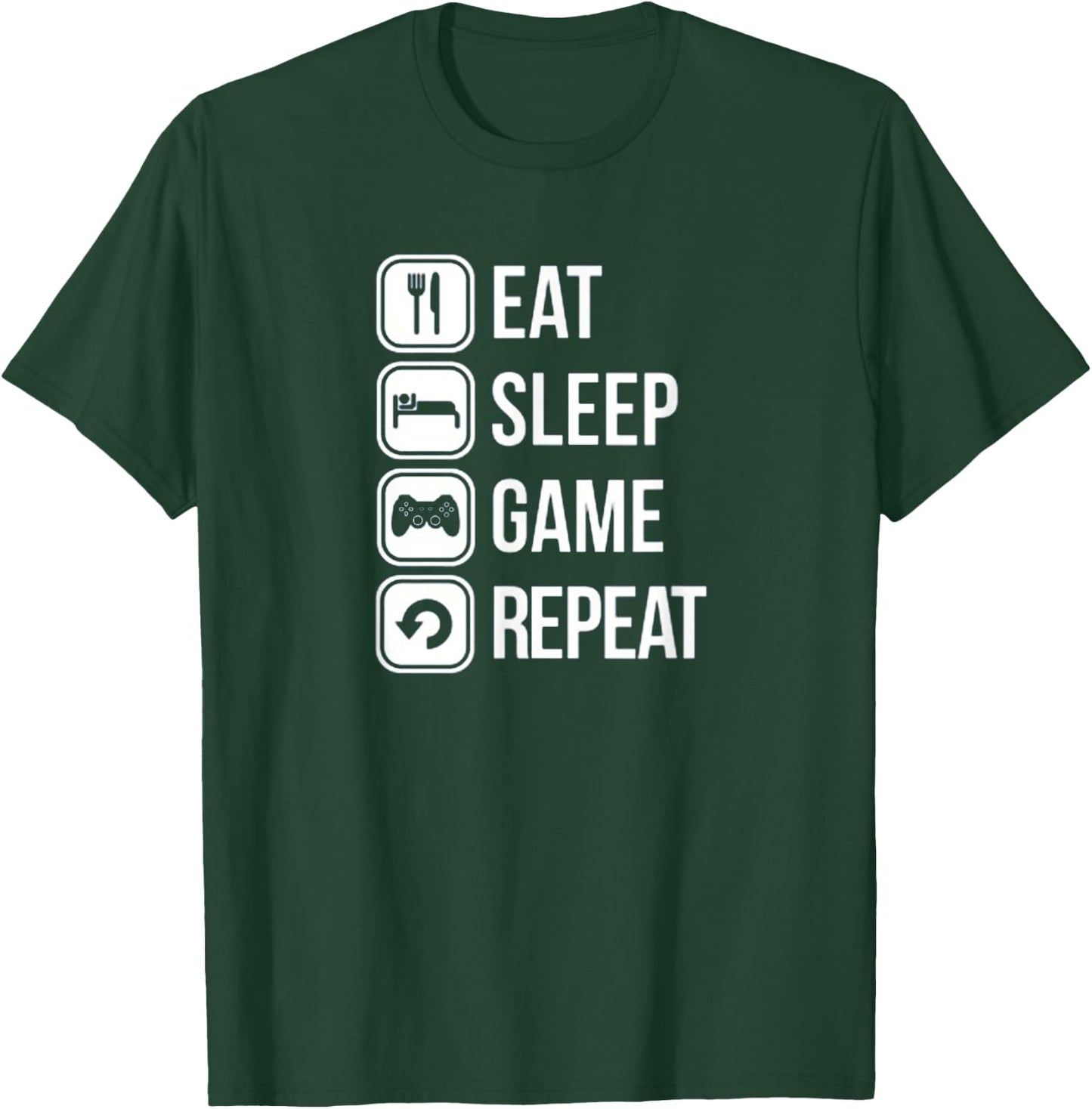 Eat Sleep Game Repeat Gaming Gamer New Top Shirt T-Shirt - T-Shirt | Forest