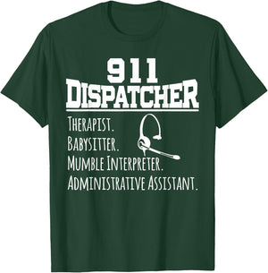 Funny 911 Dispatcher T Shirt Gift 911 Dispatch Team T-Shirt - T-Shirt | Forest